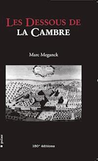 Les dessous de la Cambre - Marc Meganck - ebook
