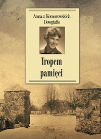 Tropem pamięci - Dowgiałło Anna - książka