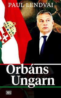 Orbáns Ungarn - Paul Lendvai - ebook