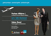 Parlons affaires ! - Let's talk business! - Zaken Doen! - Florence Dasty - ebook