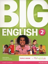 Big English 2 Pupil's Book with MyEnglishLab - Herrera Mario, Sol Cruz Christopher - książka