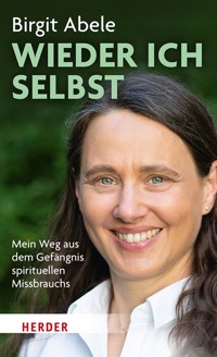 Wieder ich selbst - Birgit Abele - ebook