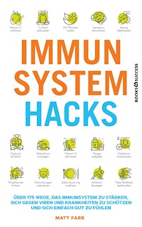 Immunsystem Hacks - Farr Matt - ebook