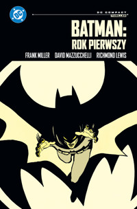 Batman: Rok pierwszy (DC Compact) - Frank Miller, David Mazzucchelli - książka
