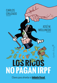 Los ricos no pagan IRPF - Carlos Cruzado - ebook