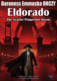 Eldorado - Baroness Emmuska ORCZY - ebook
