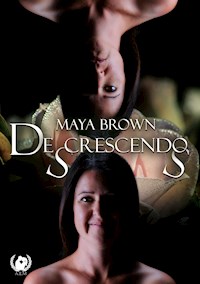 De(s)crescendo(s) - Tome 1 - Maya Brown - ebook
