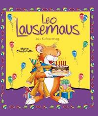 Leo Lausemaus hat Geburtstag - Andrea Dami - ebook