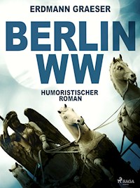 Berlin WW - Erdmann Graeser - ebook