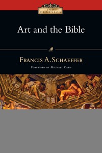 Art and the Bible - Francis A. Schaeffer - ebook