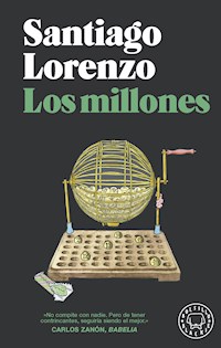 Los millones - Santiago Lorenzo - ebook