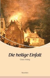 Die heilige Einfalt - Clara Viebig - ebook