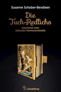 Die Tuch-Redlichs - Susanne Schober-Bendixen - ebook