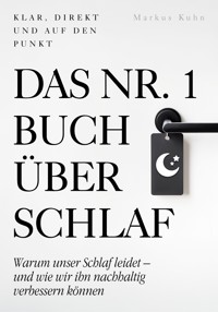 Das Nr.-1-Buch über Schlaf - Markus Kühn - ebook