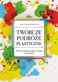 Twórcze podróże plastyczne - Arciszewska-Binnebesel Alina - książka