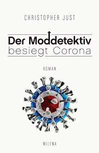 DER MODDETEKTIV BESIEGT CORONA - Christopher Just - ebook