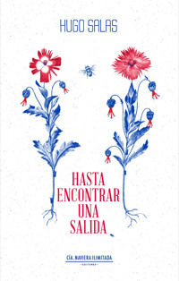 Hasta encontrar una salida - Hugo Salas - ebook