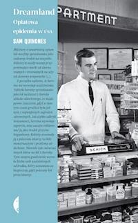 Dreamland. Opiatowa epidemia w USA - Sam Quinones - ebook