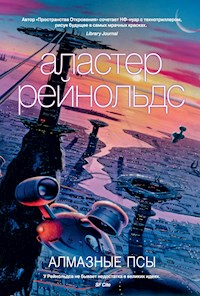 Алмазные псы - Аластер Рейнольдс - ebook