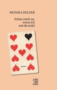 Schau mich an, wenn ich mit dir rede! - Helfer Monika - ebook