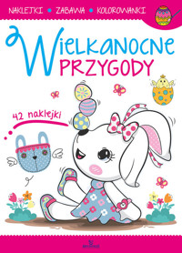 Wielkanocne przygody - Kwiatkowska Karolina Ewa - książka