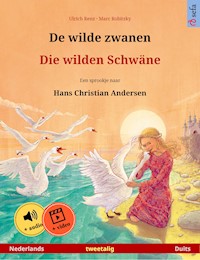 De wilde zwanen – Die wilden Schwäne (Nederlands – Duits) - Ulrich Renz - ebook