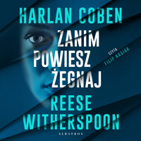 Zanim powiesz żegnaj - Harlan Coben, Reese Witherspoon - ebook + audiobook