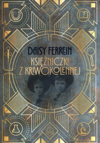 Księżniczki z Kriwokolennej - Ferrein Daisy - ebook + audiobook + książka