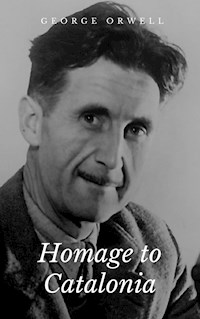 Homage to Catalonia - George Orwell - ebook