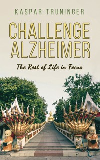 Challenge Alzheimer - Kaspar Truninger - ebook