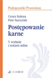 Postępowanie karne z testami online - Kulesza Cezary, Starzyński Piotr - książka