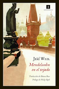 Mendelssohn en el tejado - Jiri Weil - ebook