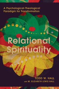 Relational Spirituality - Todd W. Hall - ebook