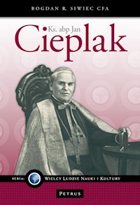 Ks. abp Jan Cieplak - Siwiec Bogdan R. - książka