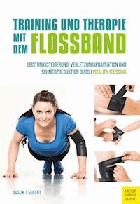 Training und Therapie mit dem Flossband - Seifert Sascha - ebook