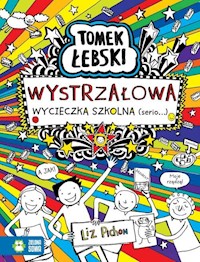 Tomek Łebski Wystrzałowa wycieczka szkolna (Serio) - Liz Pichon - książka
