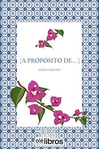 A propósito de - Grela Bravo - ebook