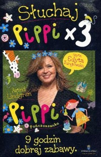 Słuchaj Pippi x 3 (książka audio) - Astrid Lindgren, Edyta Jungowska (lektor) - książka