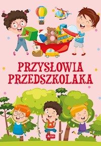 Przysłowia przedszkolaka - - książka