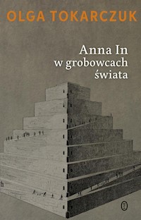 Anna In w grobowcach świata - Olga Tokarczuk - ebook + książka