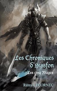 Les Chroniques d'Hissfon - Remy Lecornec - ebook