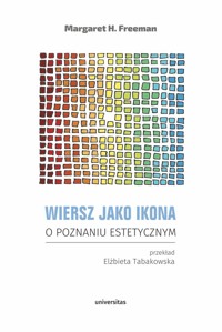 Wiersz jako ikona - Freeman Margaret H. - książka