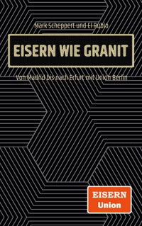 Eisern wie Granit - Mark Scheppert - ebook