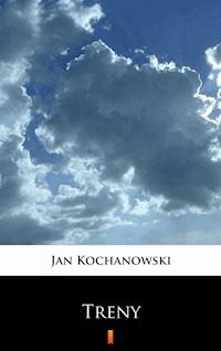Treny - Jan Kochanowski - ebook