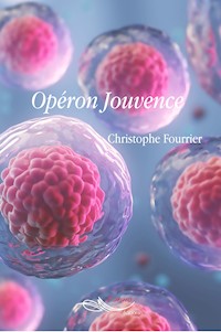 Opéron Jouvence - Christophe Fourrier - ebook