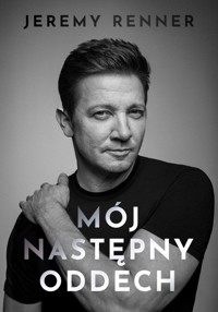 Mój następny oddech - Renner Jeremy - ebook + książka