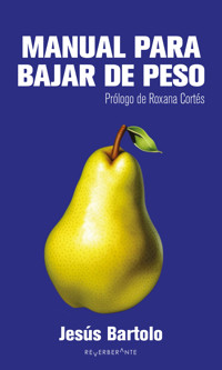 Manual para bajar de peso - Jesús Bartolo - ebook