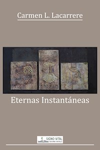 Eternas instantáneas - Carmen López Lacarrere - ebook