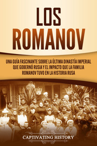 Los Romanov - Captivating History - ebook