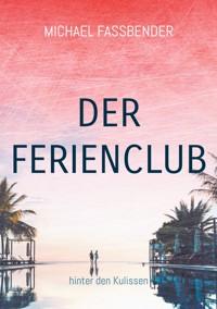 Der Ferienclub - Michael Fassbender - ebook